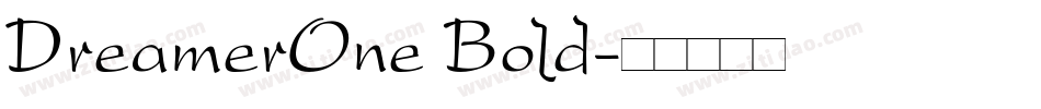 DreamerOne Bold字体转换